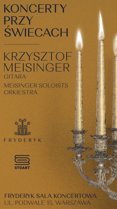 KONCERT PRZY ŚWIECACH | KRZYSZTOF MEISINGER - GITARA & MEISINGER SOLOISTS